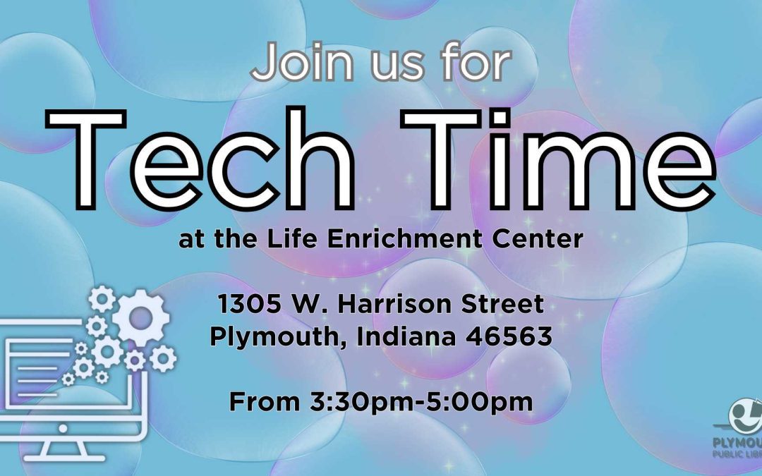 Tech Time @ the Life Enrichment Center